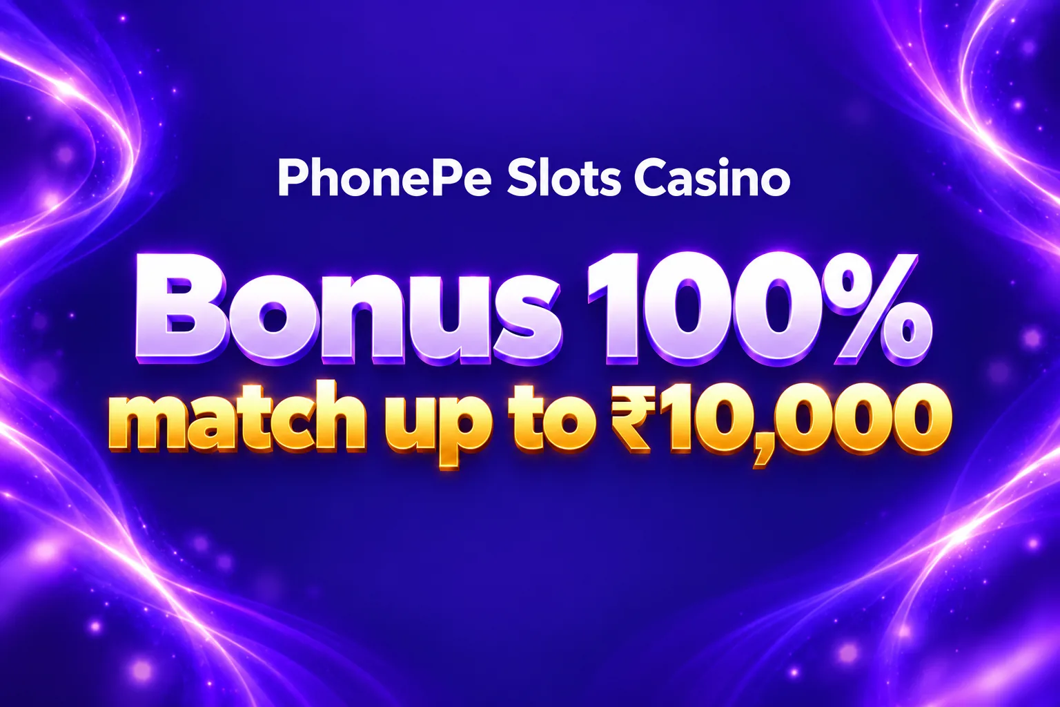 PhonePe Slots Casino promotions: ₹10,000 match with 200 free spins
